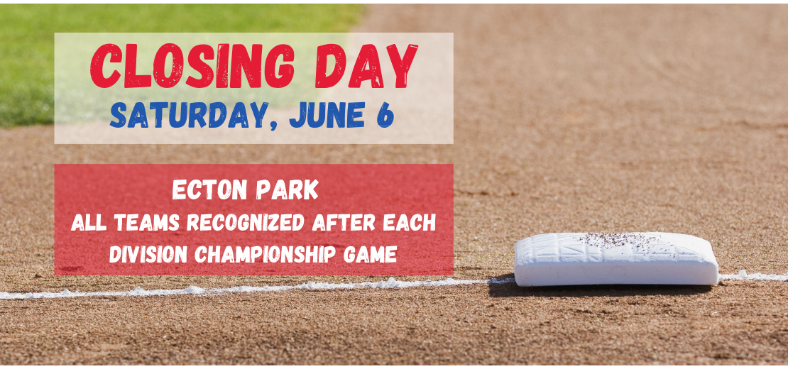 Closing Day is June 6
